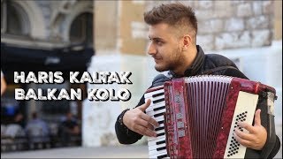 HARIS KALTAK - BALKAN KOLO (OFFICIAL VIDEO 2019)