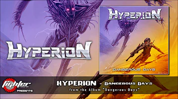 HYPERION - Dangerous Days [2017]