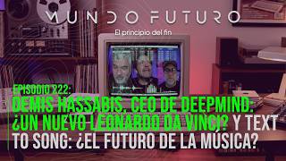 Demis Hassabis, CEO de DeepMind: ¿un nuevo Leonardo da Vinci? y Text to Song: ¿El futuro la música?