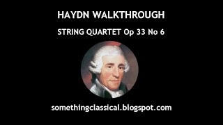 HAYDN - STRING QUARTET Op 33 No 6 (full analysis)