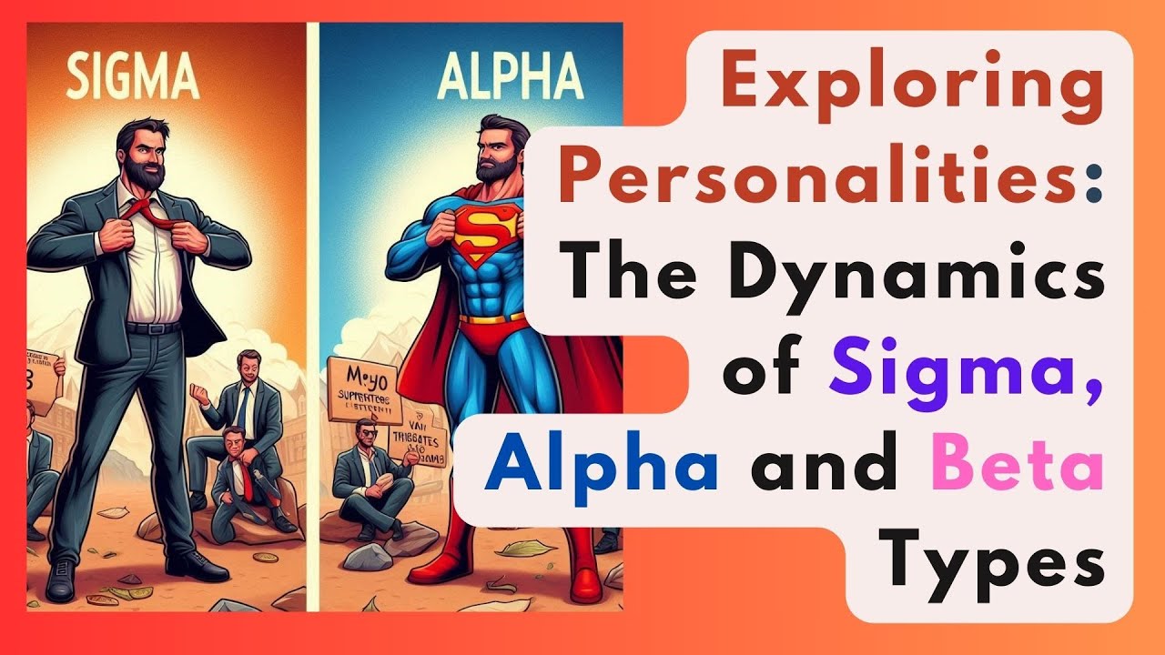 Types Of Sigma Ep #83: Alpha to Sigma Personalities: An In-Depth Guide to Six Unique ...