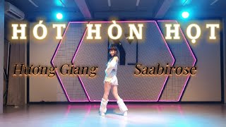 HÓT HÒN HỌT | Hương Giang × Saabirose (up lại vì lý do trời ơi đất hỡi ạ)