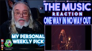 The Music Reaction - One Way In, No Way Out - My Personal Weekly Pick - First Time Hearing