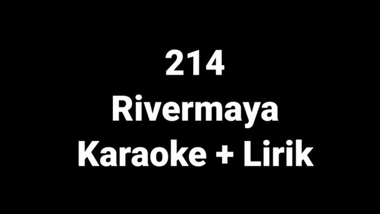 214 - Rivermaya ( Karaoke - Lyrics - Lirik - Lagu - Song ) - YouTube