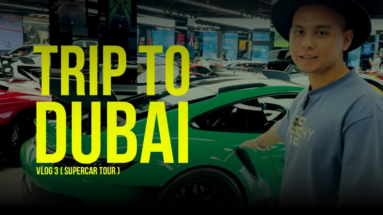 I MET MY DREAM CAR IN DUBAI!   [ TRIP TO DUBAI - 3 ]