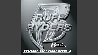 Video thumbnail of "Ruff Ryders - Ryde Or Die"