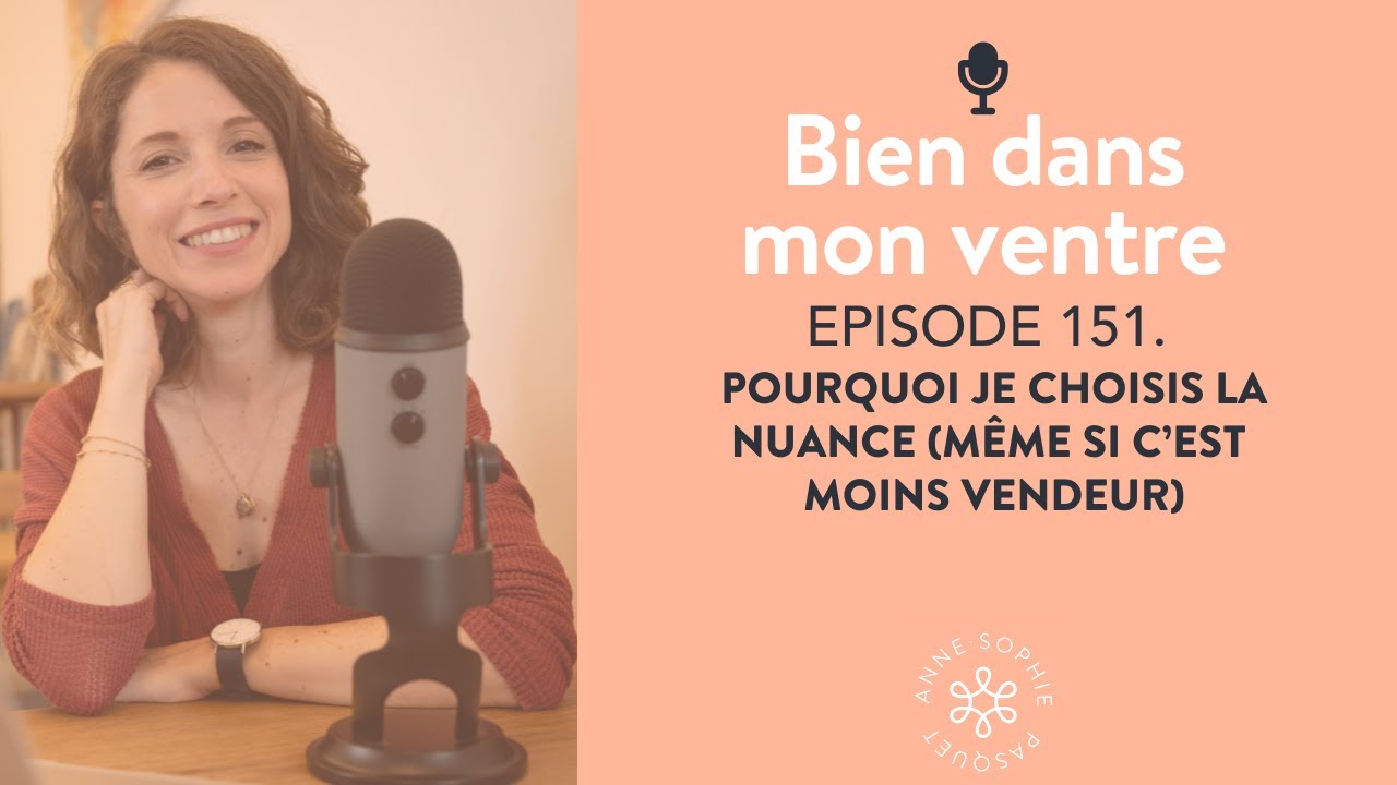 Pourquoi je choisis la nuance (même si c’est moins vendeur)
