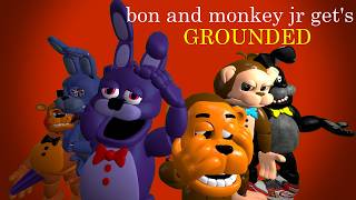 Gmod FNAF | Bon and Monkey Jr get's GROUNDED!