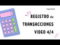 REGISTRO DE TRANSACCIONES VIDEO 4 DE 4