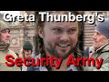 Capture de la vidéo Greta Thunberg's Security Army