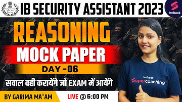 IB Security Assistant Reasoning 2023 | Day -6 | IB Security Assistant Reasoning Mock By Garima Ma