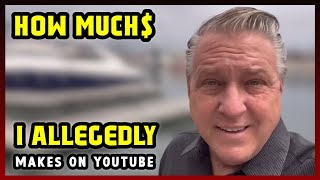 This Is How much money I Allegedly makes on YouTube 2024
