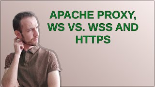 Apache proxy, ws vs. wss and https
