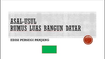ASAL USUL - Rumus Luas Persegi Panjang