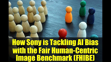 How Sony is Tackling AI Bias with the Fair Human-Centric Image Benchmark (FHIBE)