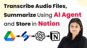 How to Transcribe Audio Files, Summarize Using AI Agent and Store in Notion