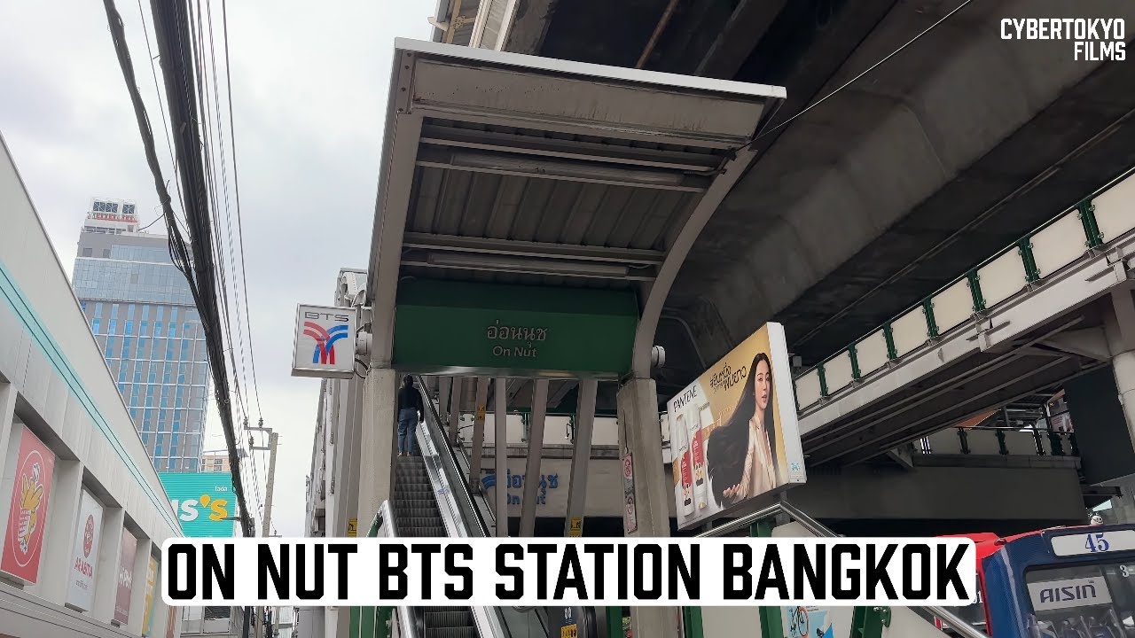 Bangkok On Nut BTS Skytrain Station Tour 1X Elevator 2X Escalator YouTube Bangkok On Nut BTS Skytrain Station Tour 1X Elevator 2X Escalator YouTube