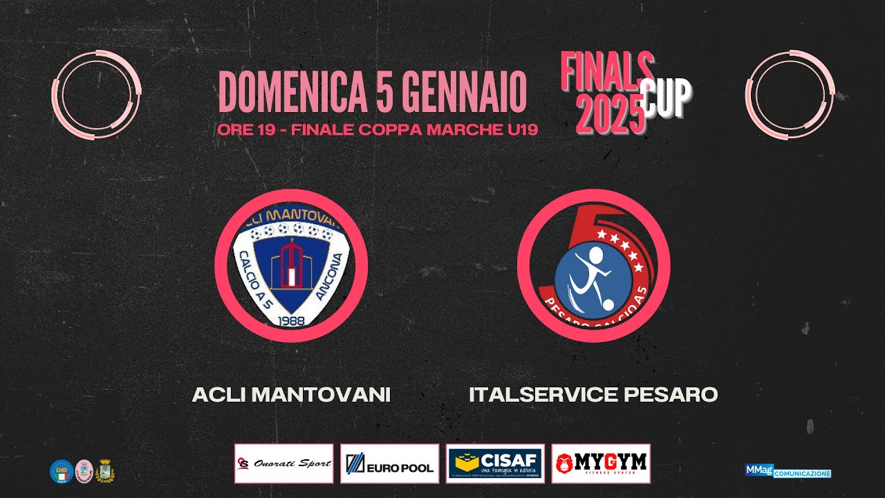FINALS CUP 2025 - Finale Coppa Marche U19 - Italservice Pesaro-Mantovani 0-2