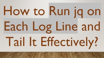 How to Run jq on Each Log Line and Tail It Effectively?