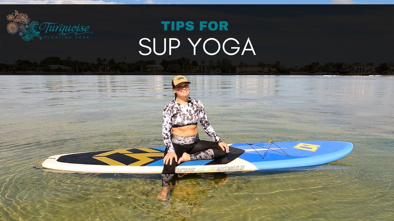 How to Practice SUP Yoga on a Paddle Board - Top 5 Tips 5️⃣🏄🏻‍♀️🧘🏻‍♀️💙 ...