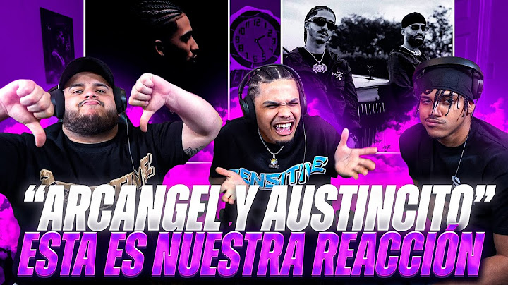 ARCANGEL & AUSTINCITO “GOHAN y GOKU” REACCIÓN | LA PEOR CANCIÓN DEL 2025 ¿LeBron Y Bronny?