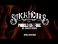 Stick figure  world on fire feat slightly stoopid official lyric