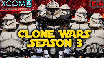 "Borrowing" CIS Supplies...Permanently  XCOM 2 Legendary Star Wars Clones Season 3 Episode 6