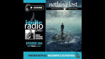 EPISODE 384: NOTHING LOST - The Amazing Life of Fr. Dennis Dinan