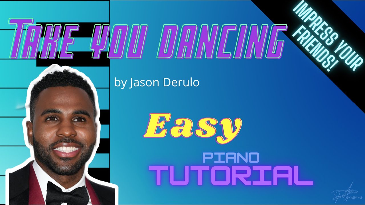 Jason Derulo Take You Dancing EASY PIANO TUTORIAL done by