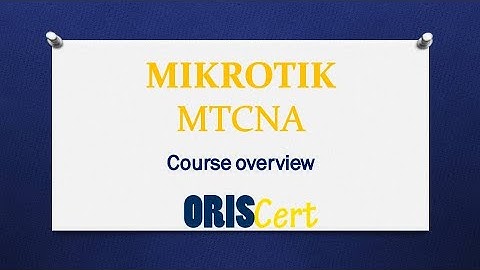 Mikrotik MTCNA with labs & real exam questions #1 - Course overview