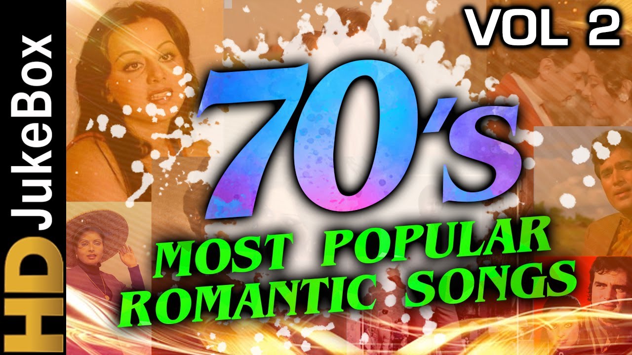 70s Most Popular Romantic Songs Vol 2  Bollywood Superhit Classic Songs  Evergreen Hindi Songs