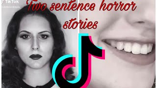 SCARY TikTok Two Sentence Horror Stories!