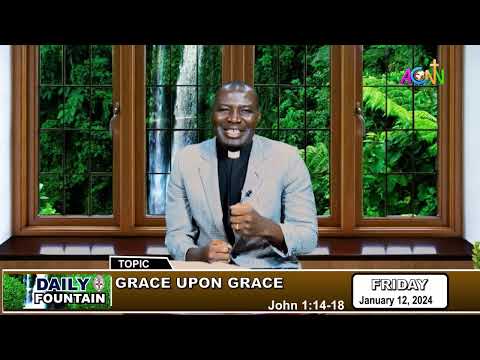 THE DAILY FOUNTAIN DEVOTIONAL OF JANUARY 12, 2024 - THE REV'D ISAAC OBASI