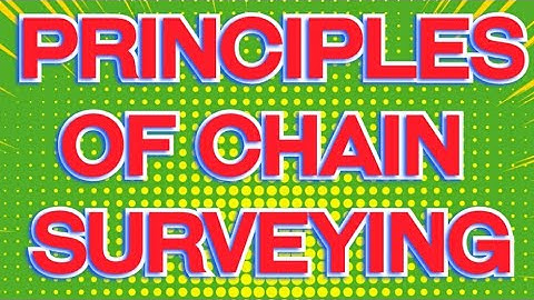 Principles of chain surveying| chain surveying principles