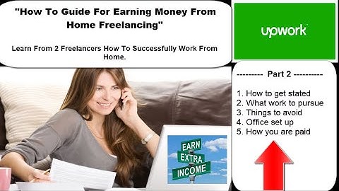 How To Earn Money From Home Freelancing Part 2