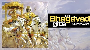 Bhagavad Gita Ch-5 Summary in English
