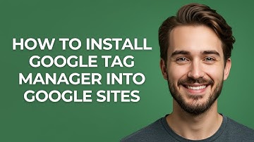 How to Install Google Tag Manager Into Google Sites - GUIDE!