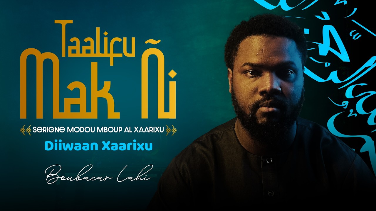 Boubacar Lahi - Taalifu Mak ÑI | Diiwaan de Serigne Modou Mboup Al XaarixU