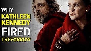Why Colin Trevorrow was fired from STAR WARS Episode IX, and the Future Beyond Kathleen Kennedy