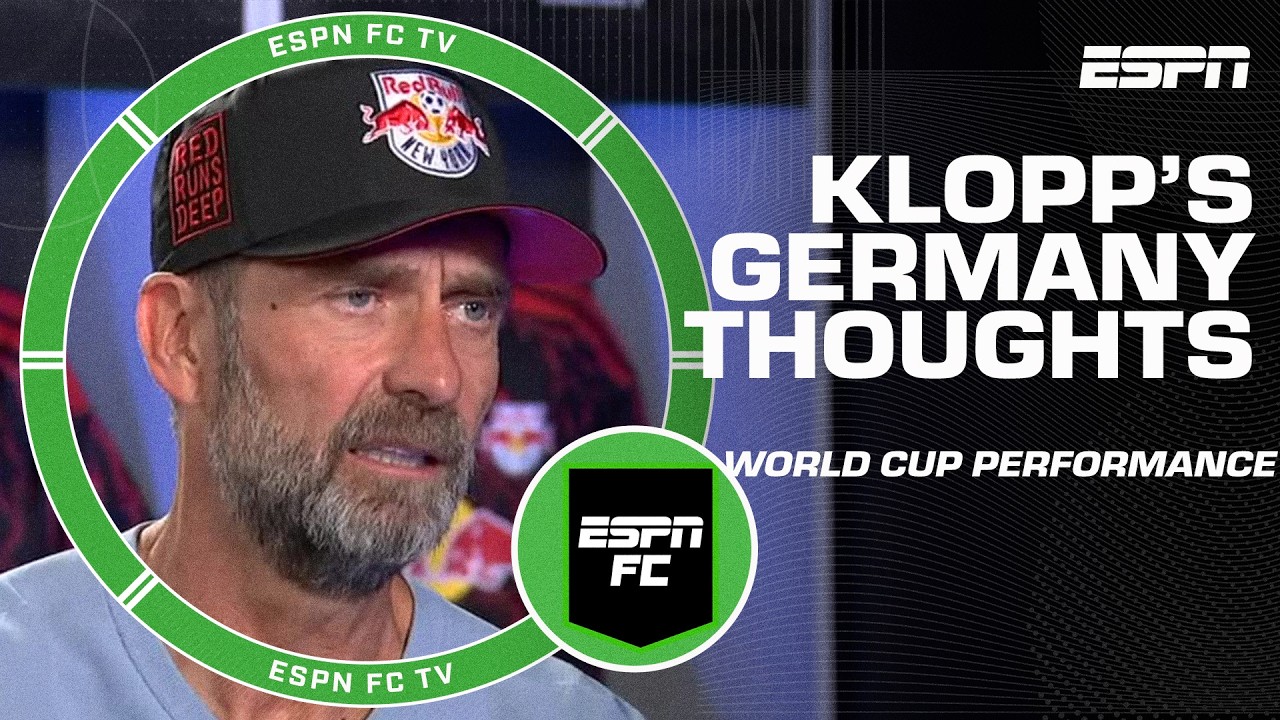 Jurgen Klopp assesses Germany in the World Cup and previews Paraguay matchup | ESPN FC