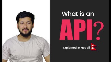 Understanding APIs: What is an API? | Explained In Nepali