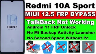 Redmi 10A Sport Frp Bypass MIUI 12.5 latest update version | Apps Not Disable Solution - Without PC