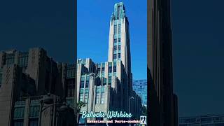Bullocks Wilshire:  Exterior and Porte-cochère
