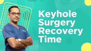 Recovery Time for Laparoscopic Hernia Surgery is Shockingly Low | Dr. Deepak Subramanian
