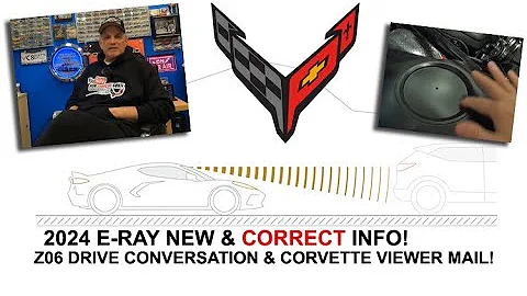 2024 CORVETTE E-RAY SECRETS ~ Z06 CONVERSTATION & ...