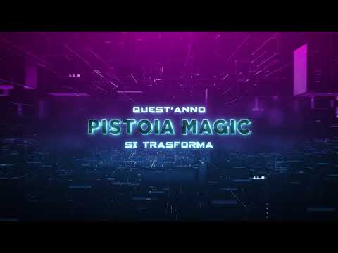Pistoia Magic MML - Trailer