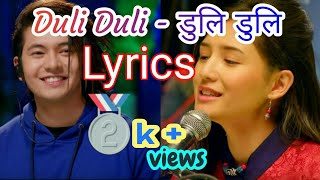 Duli Duli -डुलि डुलि || Lyrics || Yatra