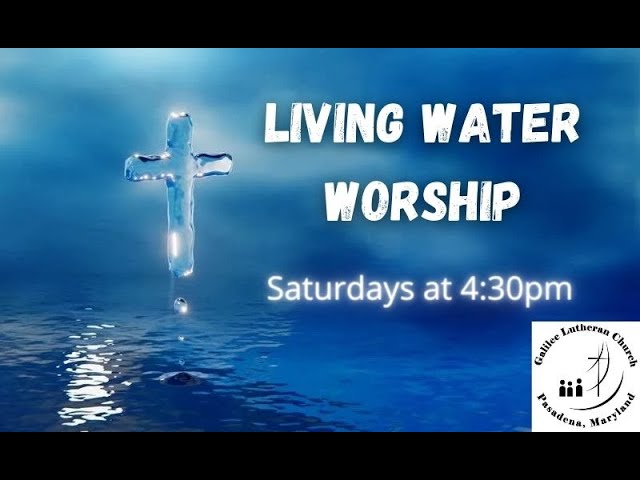 May 11, 2024 4:30 PM Living Water Worship