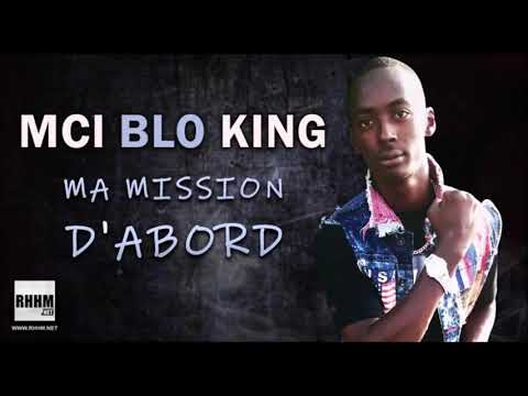 MCI BLO KING - MA MISSION D'ABORD (2020)