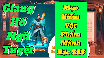 Giang Hồ Ngũ Tuyệt, Mẹo Sự Kiện Và Lỗi Game Kiếm Bậc SSS Miễn Phí.